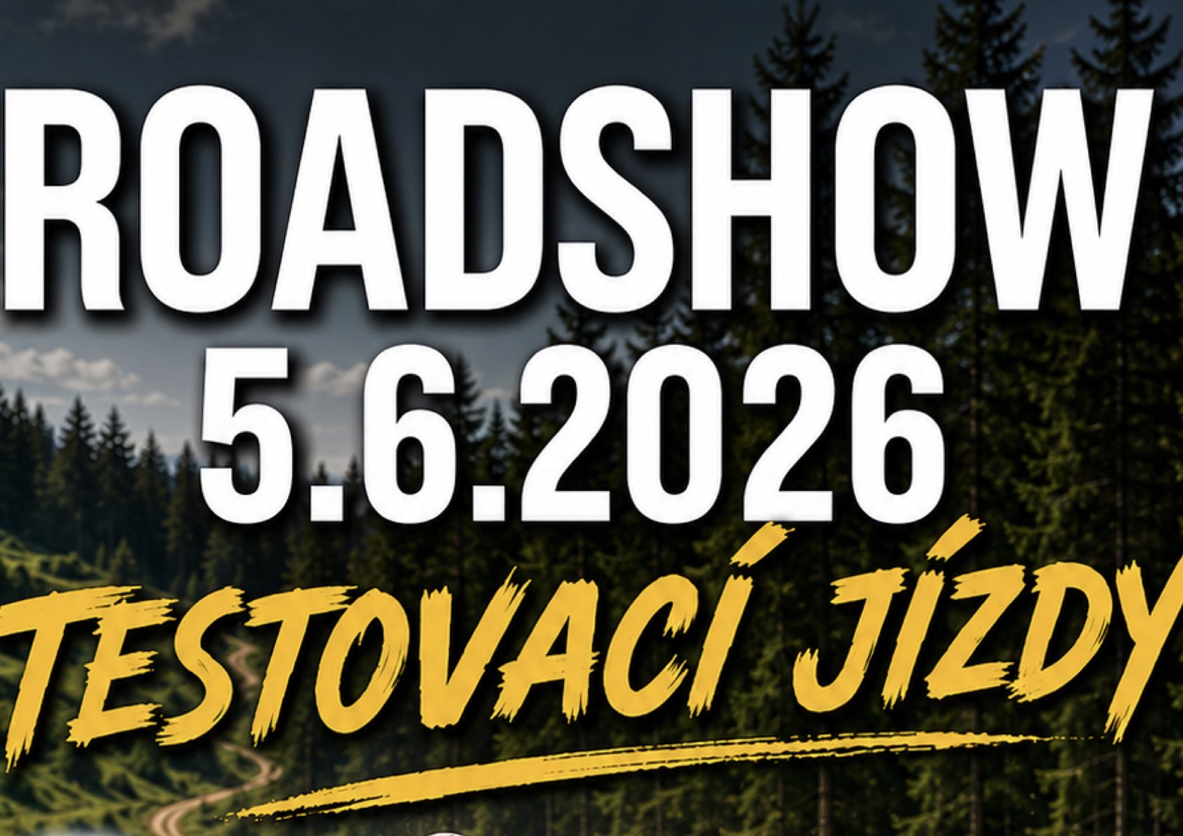 Pátek 5. června 2026 - Roadshow - testovací jízdy - úvodní obrázek